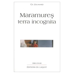 Couverture de Maramures terra incognita de Gil Jouanard