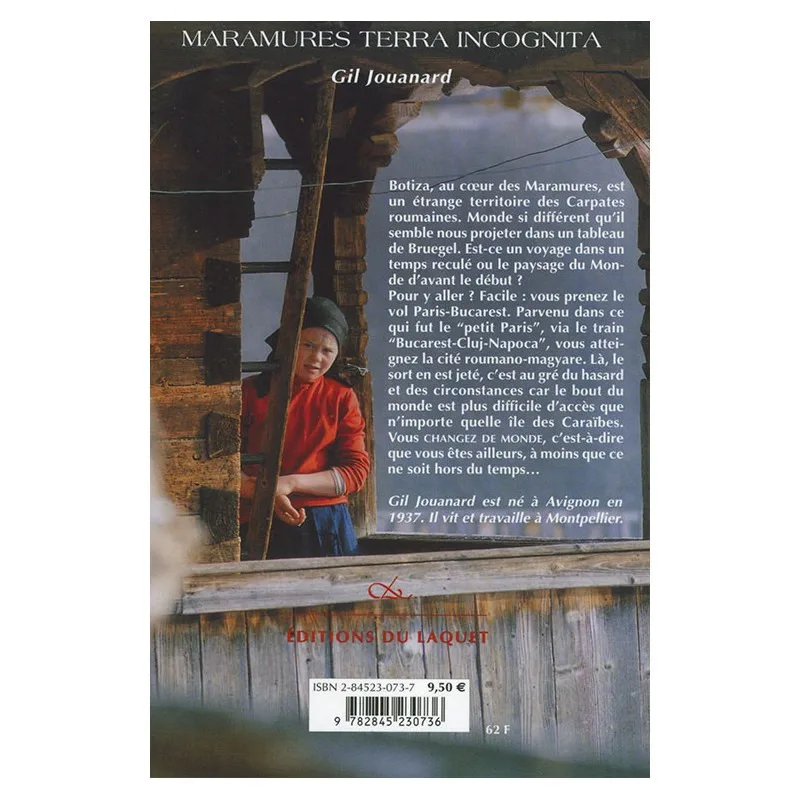 Quatrième de couverture de Maramures terra incognita de Gil Jouanard
