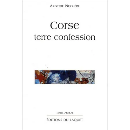 Corse terre confession d'Aristide Nerrière