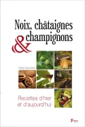 Couverture de Noix, châtaignes et champignons de Marie Vayssiere