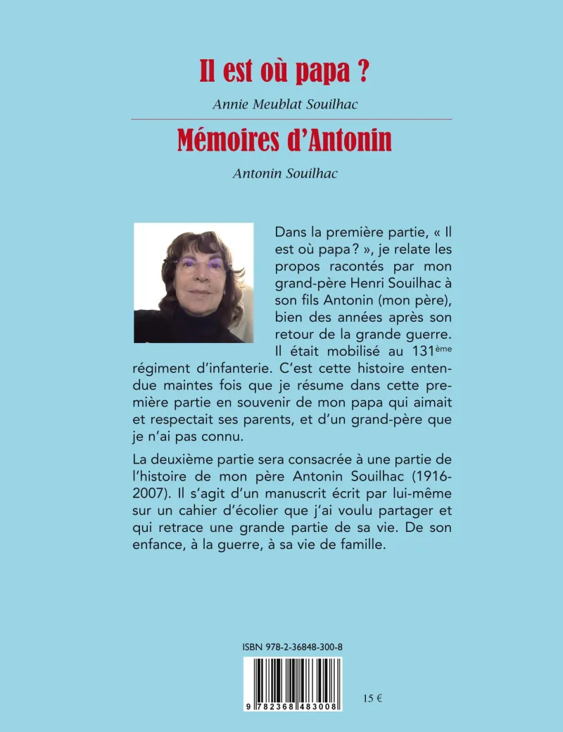 Il est où papa ? suivi de Les mémoires d’Antonin par Annie Soulhac-Meublat