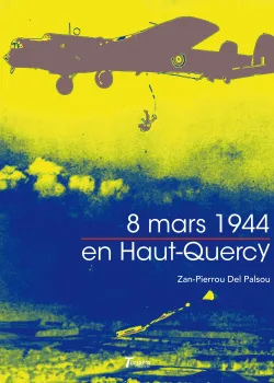 Couverture de 8 mars 1944 en Haut-Quercy de Zan-Pierrou Del Palsou