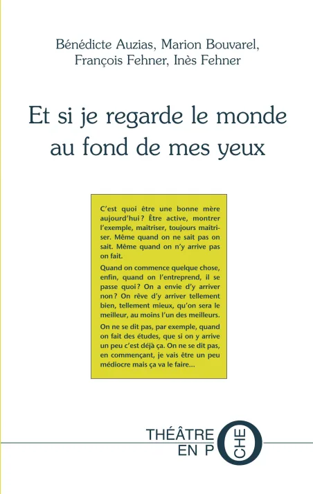 Couverture de Et si je regarde le monde au fond de mes yeux, de B. Auzias, M. Bouvarel, F. Fehner et I. Fehner