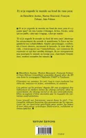 Quatrième de couverture de Et si je regarde le monde au fond de mes yeux, de B. Auzias, M. Bouvarel, F. Fehner et I. Fehner