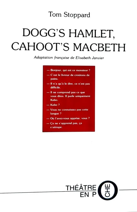 Dogg's Hamlet, Cahoot's Macbeth de Tom Stoppard