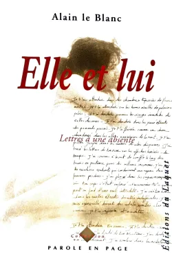 Elle et Lui d'Alain-Adrien le Blanc