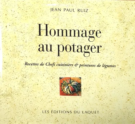 Couverture de Hommage au potager de Jean-Paul Ruiz