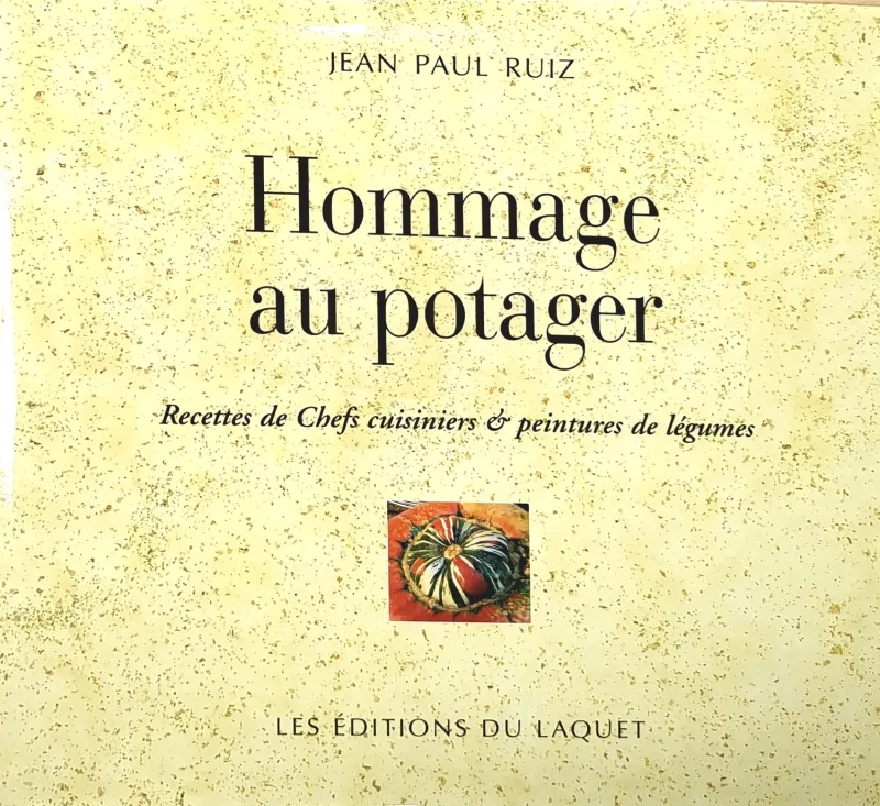 Couverture de Hommage au potager de Jean-Paul Ruiz