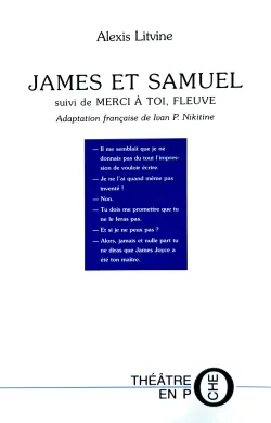Couverture de James et Samuel (suivi de Merci à toi, fleuve) de Alexis Litvine