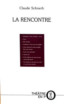 Couverture de La rencontre par Claude Schnerb