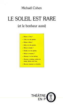 Couverture de Le soleil est rare (et le bonheur aussi) par Michaël Cohen