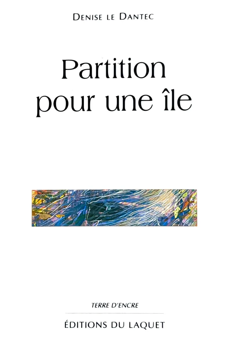 Couverture de Partition pour une île de Denise Le Dantec