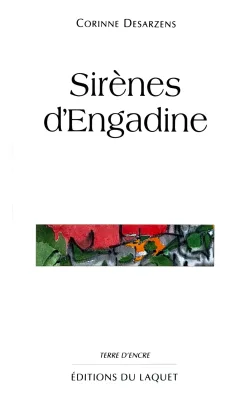 Sirènes d'Engadine par Corinne Desarzens