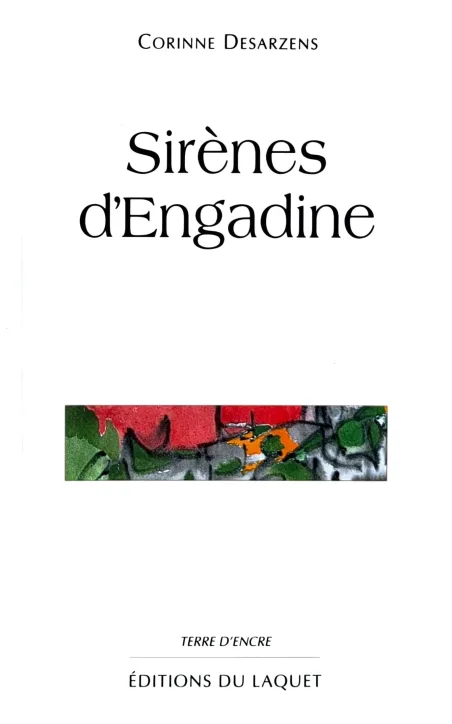 Sirènes d'Engadine par Corinne Desarzens