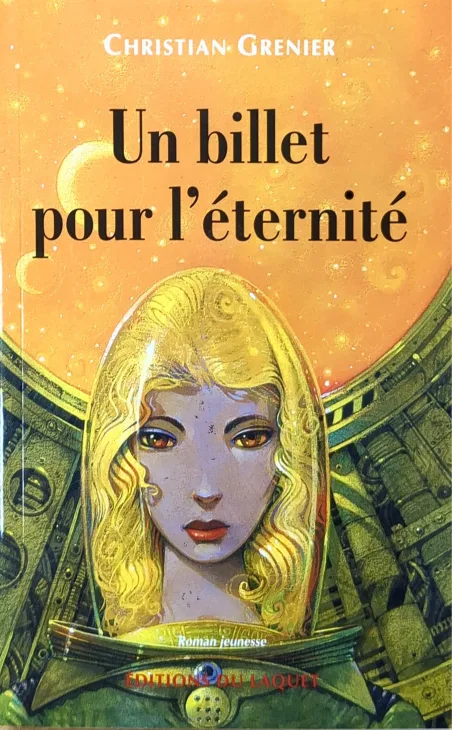 Un billet pour l'éternité de Christian Grenier