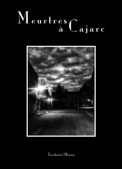 Couverture de Meurtres à Cajarc par Collectif (Territoires Obscurs)