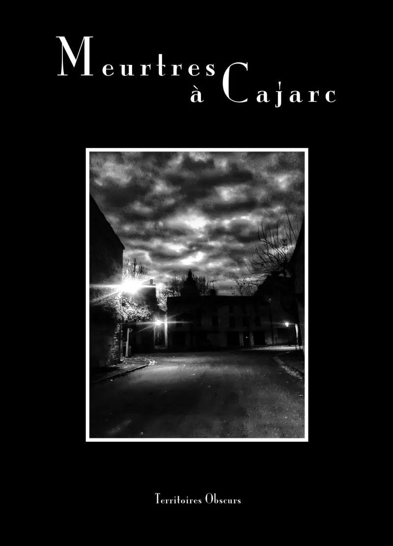 Couverture de Meurtres à Cajarc par Collectif (Territoires Obscurs)