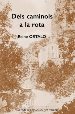 Couverture de Dels caminols a la rota de Reine Ortalo