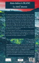 Quatrième de couverture de La Chère Absente de Alain-Adrien le Blanc