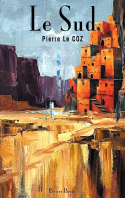 Couverture de Le Sud de Pierre Le Coz