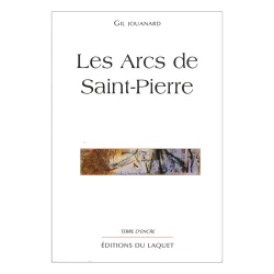 Couverture de Les arcs de saint-pierre de Gil Jouanard